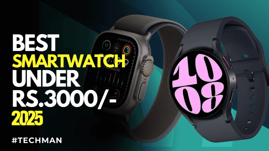 Best Smartwatch under 3000